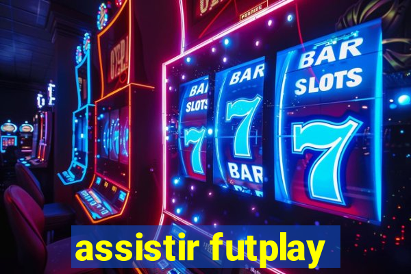 assistir futplay